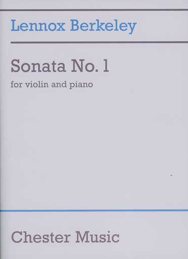 Berkeley, Lennox.: Sonata No. 1 for violin and piano
