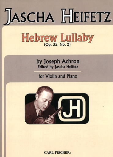 Achron, Joseph: Hebrew Lullaby Op 35 No.2 (violin & piano)