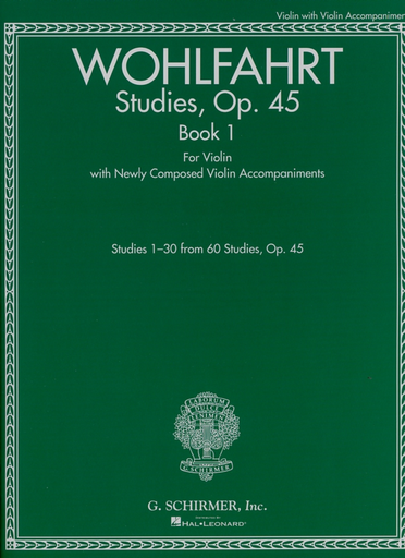Wohlfahrt, F. & Kelly, R.: Studies, Op. 45, Volume I, for Violin with Newly Composed Violin Accompaniments (violin)