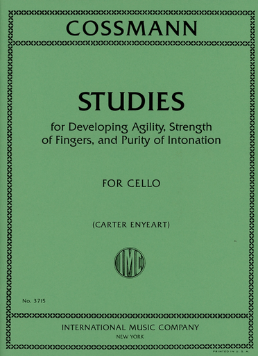 Cossman, B. (Enyeart): Studies for Developing Agility, Strength of of Fingers and Purity of Intonation (cello)
