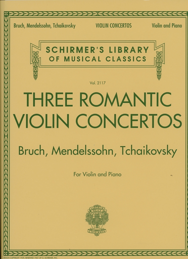 Schirmer, G.: (Collection) Three Romantic Violin Concertos - Bruch, Mendelssohn, Tchaikovsky (violin, and piano)