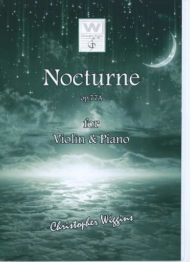 Wiggins, Christopher: Nocturne, op.77A (violin & piano)
