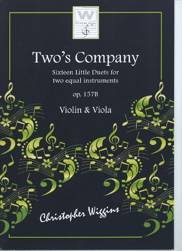 Wiggins, Christopher: Two's Company-Sixteen Little Duets for two equal instruments (violin & viola)