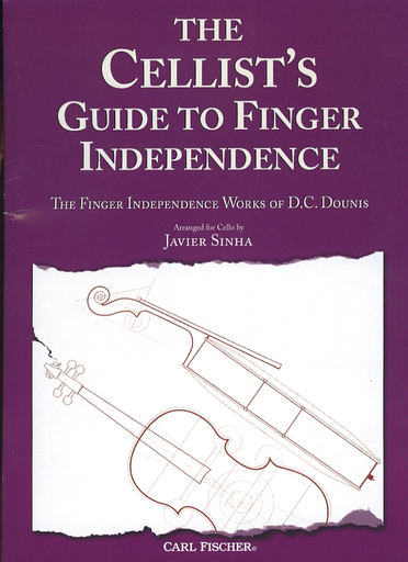 Sinha, Javier: The Cellist's Guide to finger Independence--The Finger Independence Works of D.C. Dounis arranged for cello