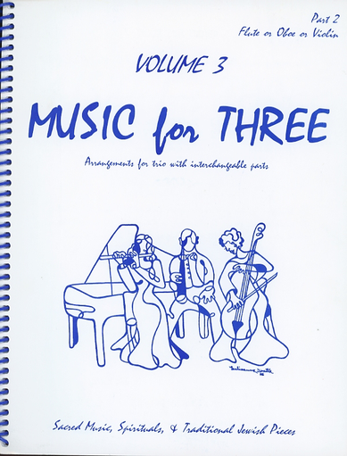 Kelley, Daniel: Music for Three Vol.3 Sacred Music, Spirituals & Traditional Jewish Pieces (violin 2)