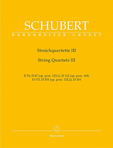 Schubert, Franz: String Quartets Vol. 3, Barenreiter