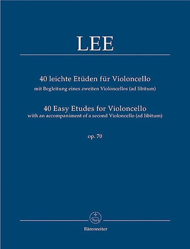 Lee, Sebastian (Rummel): 40 Easy Etudes for Violoncello op. 70, with an Accompaniment of a 2nd Violoncello (ad lib.) Barenreiter