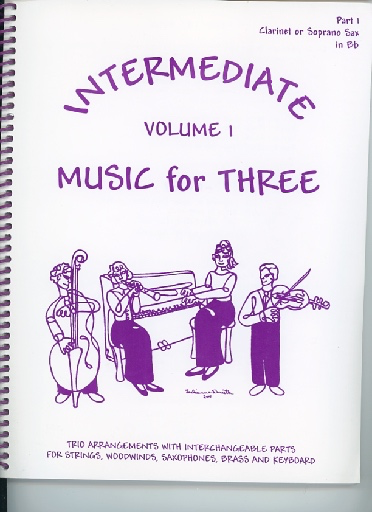 Kelley, Daniel: Music for Three Intermediate Vol.1 (clarinet 1)
