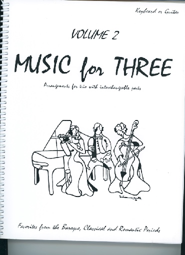 Kelley, Daniel: Music for Three Vol.2, Favorites from the Baroque, Classical & Romantic Periods (piano or guitar)