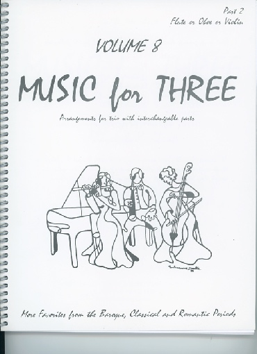 Kelley, Daniel: Music for Three Vol.8 More Favorites from the Baroque, Classical & Romantic Periods (Violin 2)