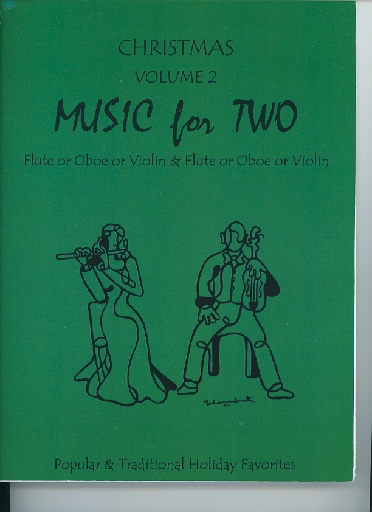 Kelley, Daniel: Music for Two Christmas Vol.2, Popular & Traditional Holiday Favorites (2 violins)