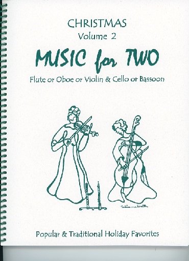 Kelley, Daniel: Music for Two Christmas Vol.2, Popular & Traditional Holiday Favorites (violin & cello)