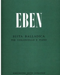 Eben, Petr: Suita balladica. (for Violoncello and Piano) Barenreiter