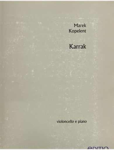 Kopelent, Marek: Karrak op. 9 (cello and piano) Barenreiter