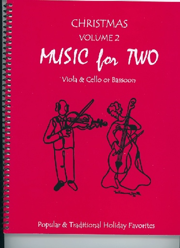 Kelley, D.: Christmas Music for Two, Vol. 2 , Popular & Traditional Holiday Favorites (Viola & Cello/Bassoon)