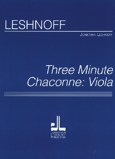 Leshnoff, Jonathan: Three Minute Chaconne (viola)