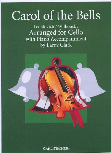 Wilhousky, Peter (Clark): Carol of the Bells (cello & piano)