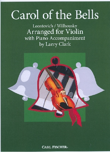 Wilhousky, Peter (Clark): Carol of the Bells (violin & piano)