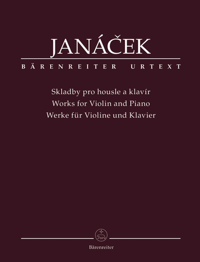 Jancek, Leos (Krejci & Nemkova): Works for Violin and Piano, Barenreiter