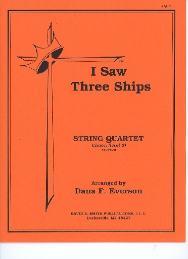 Everson, D.F. (arr.): I Saw Three Ships (string quartet)