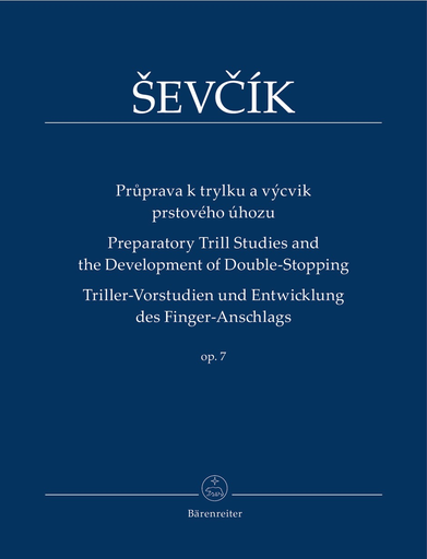 Sevcik, O.: Preparatory Trill Studies and the Development of Double-Stopping, Op. 7 (violin) Barenreiter