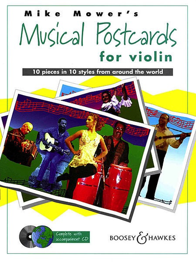 Mower, M.: Musical Postcards for Violin, 10 pieces in 10 Styles (violin & CD)