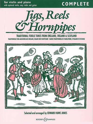 Jones, E.H.: Jigs, Reels & Hornpipes Complete (1 or 2 violins, chords, piano)