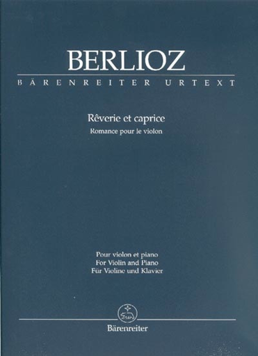Berlioz, H.: Reverie et Caprice/Romance (violin & piano) Barenreiter