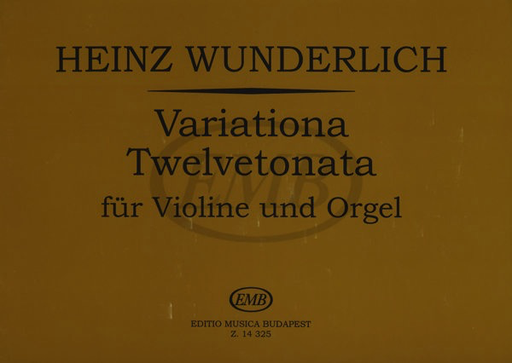 Wunderlich, H.: Variationa Twelvetonata for Violin and Organ (violin, and organ)