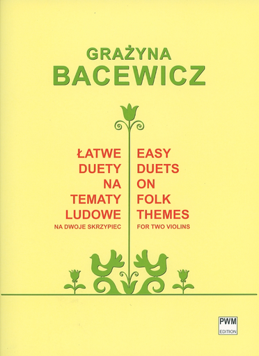 Bacewicz: Easy Duets on Folk Themes (two violins) PWM Edition