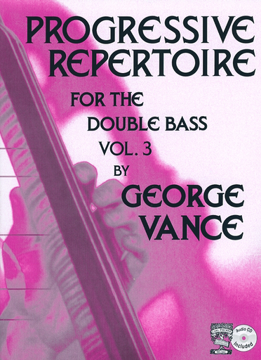 Vance, G.: Progressive Repertoire for the Double Bass, Volume 3 (bass, with CD)