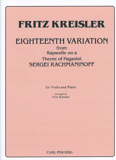 Rachmaninoff, S. (Kreisler): 18th Variation from Rhapsodie on a Theme of Paganini (violin, and piano)
