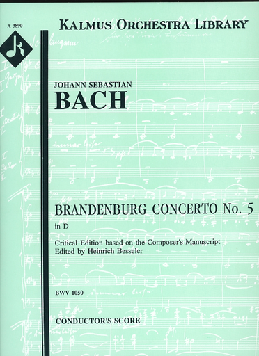 Bach, J.S. (Besseler): (Score) Brandenburg Concerto No.5 in D Major, BWV1050 (flute, violin, harpsichord, and string orchestra)