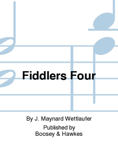 Wettlaufer, M.: Fiddlers Four, Bk.1 (4 violins)