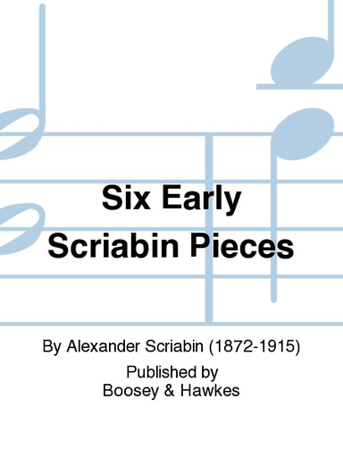 Scriabin, A. (Ramsier, ed.): Six Early Pieces (viola, or cello, or bass & piano)