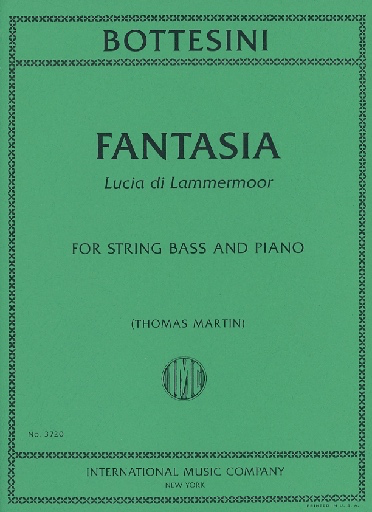 Bottesini, Giovanni (Martin): Fantasia ''Lucia di Lammermoor'' (bass & piano)