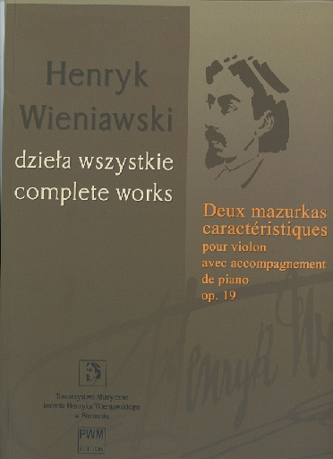 Wieniawski, Henri: Deux mazurkas caracteristiques (Two Mazurkas Caracteristiques), op. 19 (violin and piano)