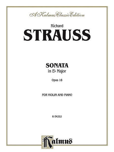 Strauss, R.: Sonata, Op.18, Eb Major (violin and piano)