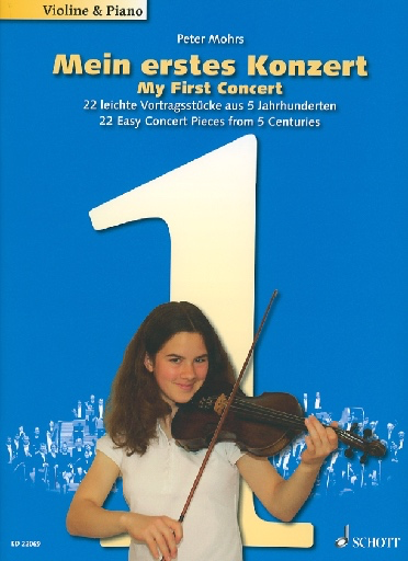 Mohrs, Peter: My First Concert - 22 Easy Concert Pieces from 5 Centuries (violin & piano)