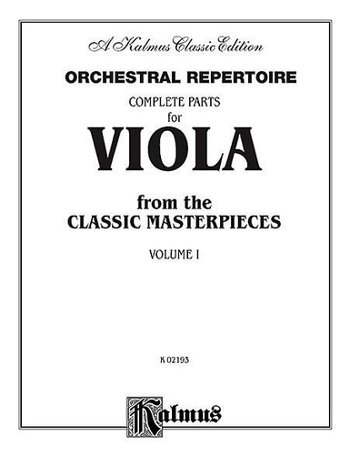 Orchestral Repertoire: Complete Parts for Viola from the Classic Masterpieces, Vol.1 (viola)