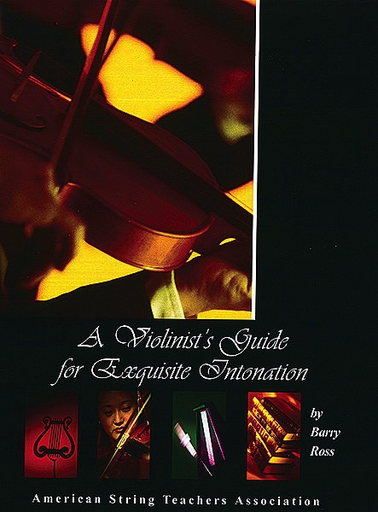 Ross, Barry: A Violinist's Guide for Exquisite Intonation