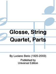 Berio, L.: Glosse per quartetto d'archi (string quartet)