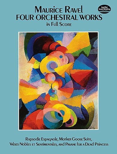 Ravel, M.: (Dover Score) Four Orchestral Works (full orchestra)