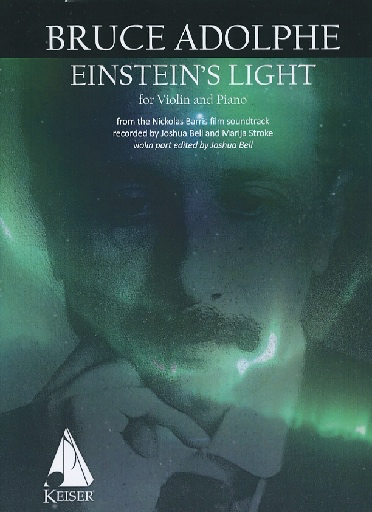 Adolphe, Bruce: Einstein's Light (violin & piano)
