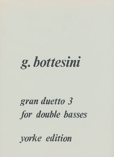 Bottesini, Giovanni: Gran Duetto #3 (2 basses)