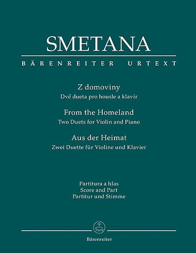 Smetana, Bedrich: From the Native Land-Aus der Heimat (violin/piano) Barenreiter