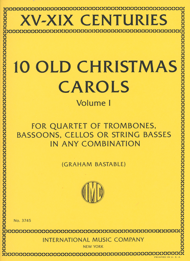 Bastable, G.: 10 Old Christmas Carols, Vol.1, XV-XIX Centuries (4 cellos)