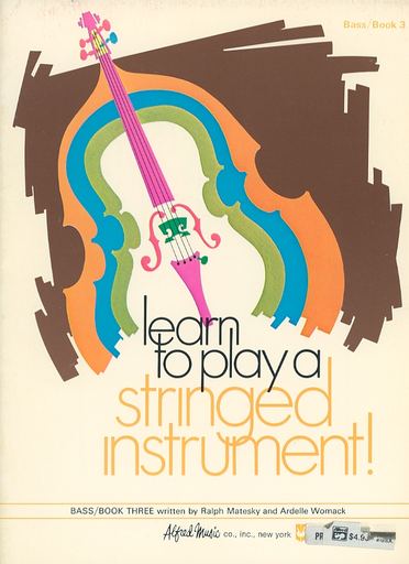 Matesky, R. & Womack, A.: Learn to Play a Stringed Instrument!, Bk.3 (bass)