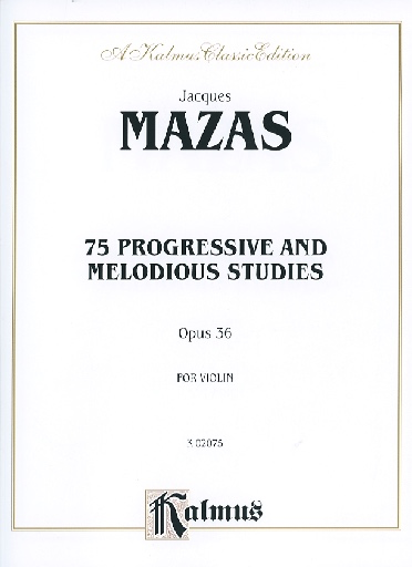 Mazas: Op.36 75 Progressive Melodic Studies (violin)