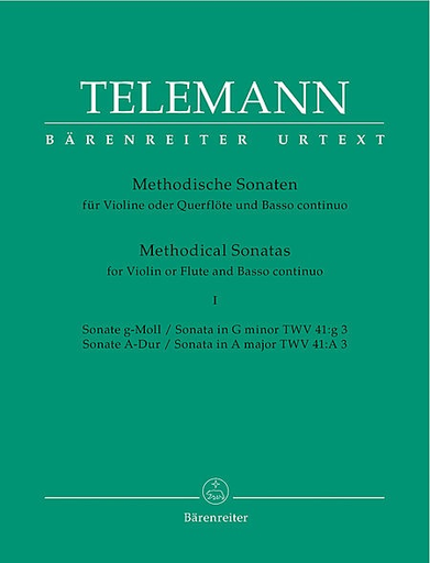 Telemann: Twelve Methodical Sonatas, Vol.1 G mi & A maj (violin & piano, cello) Barenreiter